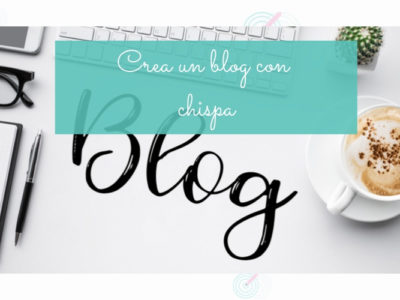 crea-un-blog-con-chispa