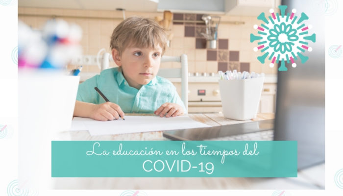 La educación en los tiempos del COVID-19